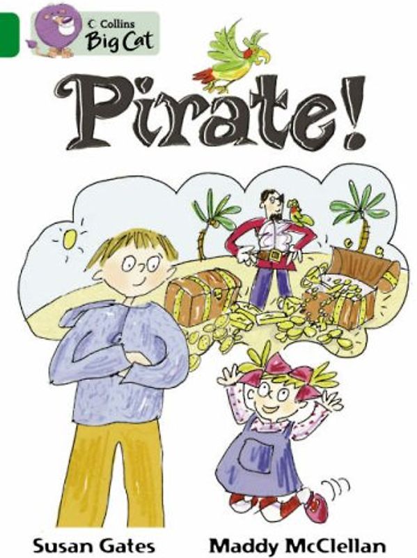 Pirate! (Collins Big Cat) - Gates, Susan