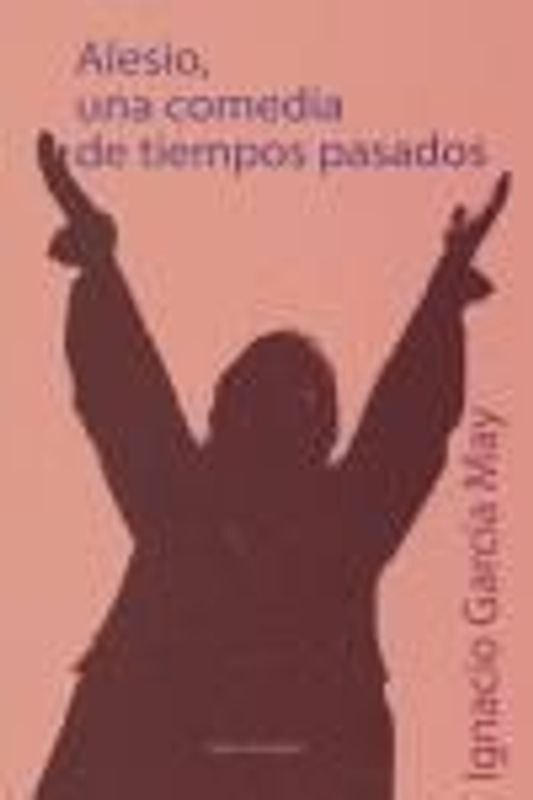Alesio, una comedia de tiempos pasados