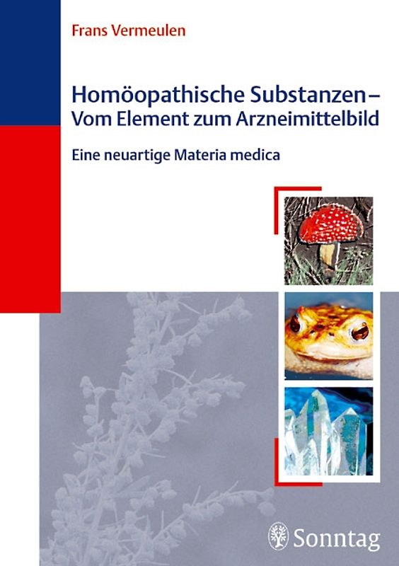 Homöopathische Substanzen - Vom Element zum Arzneibild