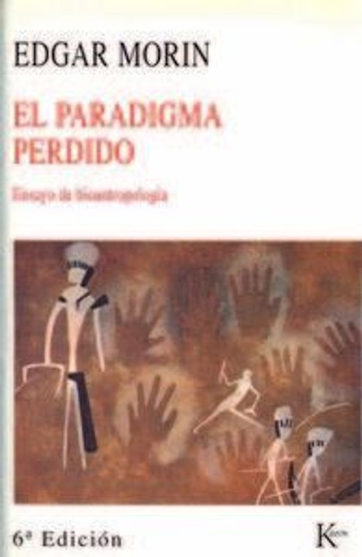 El paradigma perdido : ensayo de bioantropología