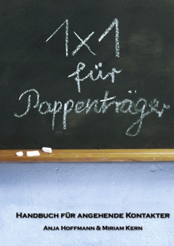 1x1 für Pappenträger: Handbuch für angehende Kontakter