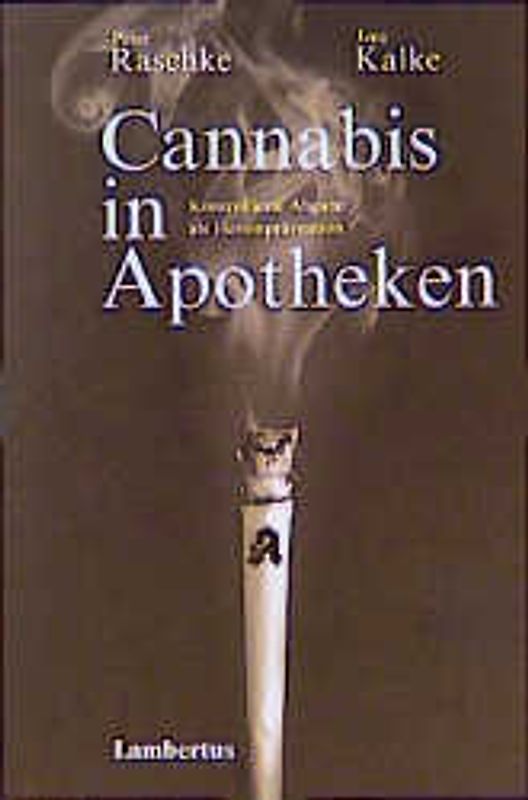 Cannabis in Apotheken. Kontrollierte Abgabe als Heroinprävention