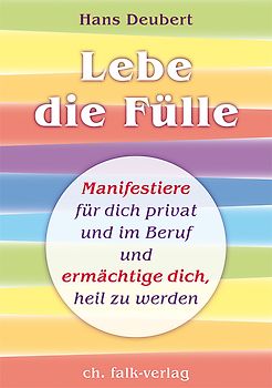 Lebe die Fülle