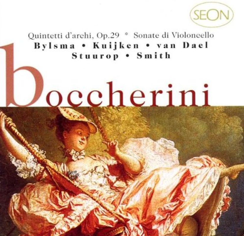 Kuijken - Seon - Boccherini (Streichquintette / Violoncellosonaten)