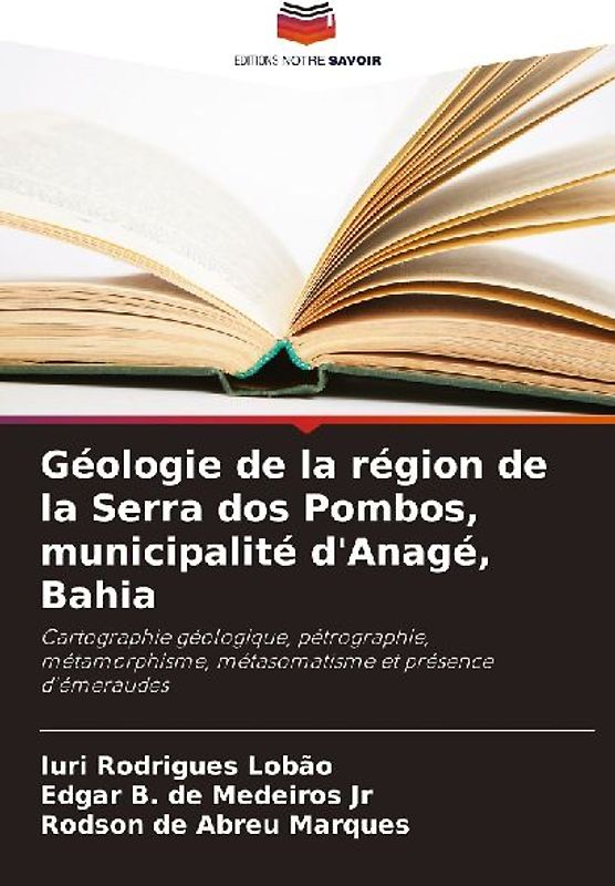 Géologie de la région de la Serra dos Pombos, municipalité d'Anagé, Bahia