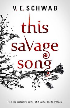 This Savage Song - V. E. Schwan [Paperback]