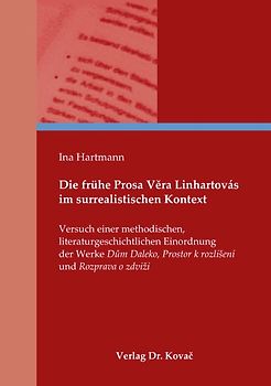 Die frühe Prosa Věra Linhartovás im surrealistischen Kontext