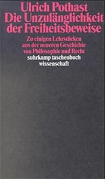 Die Unzulänglichkeit der Freiheitsbeweise