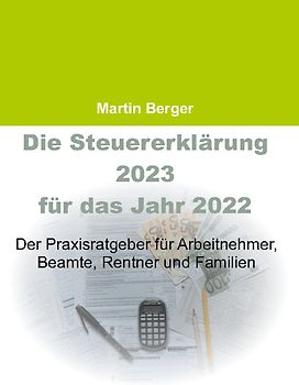 Die Steuererklärung 2023 für das Jahr 2022