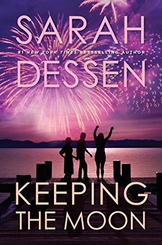Keeping the Moon - Sarah Dessen