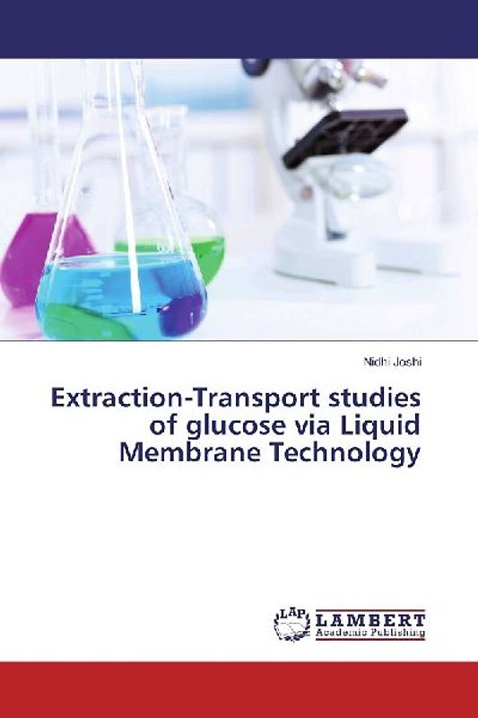 Extraction-Transport studies of glucose via Liquid Membrane Technology