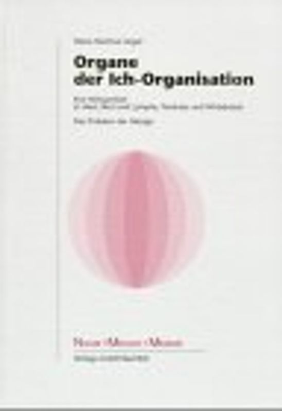 Organe der Ich-Organisation