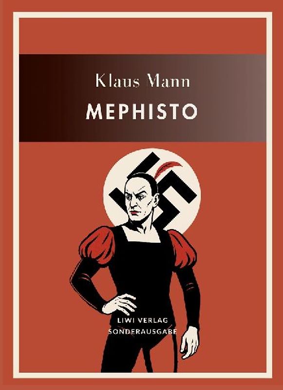 Klaus Mann: Mephisto. Vollständige Neuausgabe