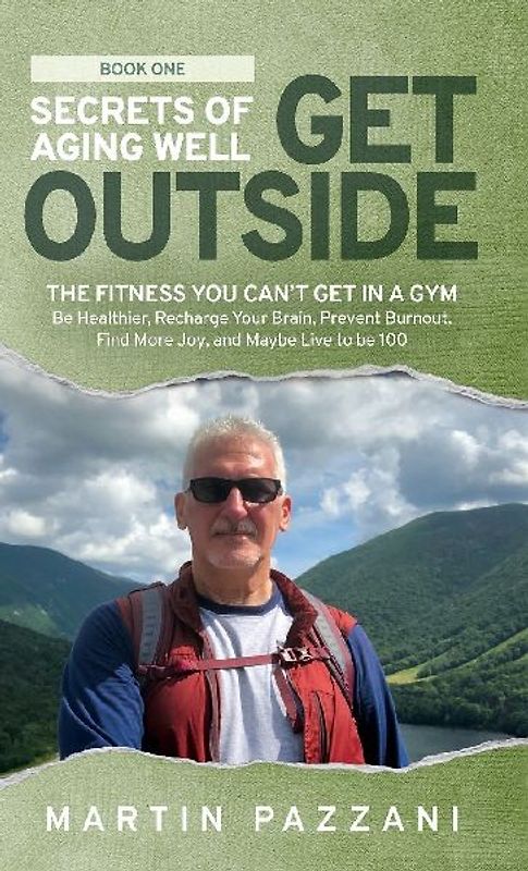 SECRETS OF AGING WELL - GET OUTSIDE