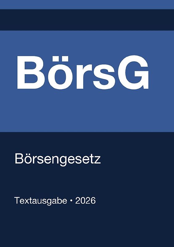 BörsG - Börsengesetz (Deutschland) 2026