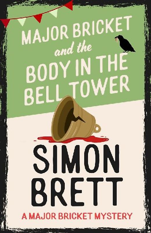 Major Bricket and the Body in the Bell Tower