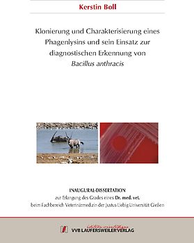 Klonierung und Charakterisierung eines Phagenlysins und sein Einsatz zur diagnostischen Erkennung von Bacillus anthracis