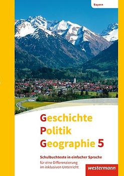 Geschichte - Politik - Geographie (GPG) - Ausgabe 2017 für Mittelschulen in Bayern