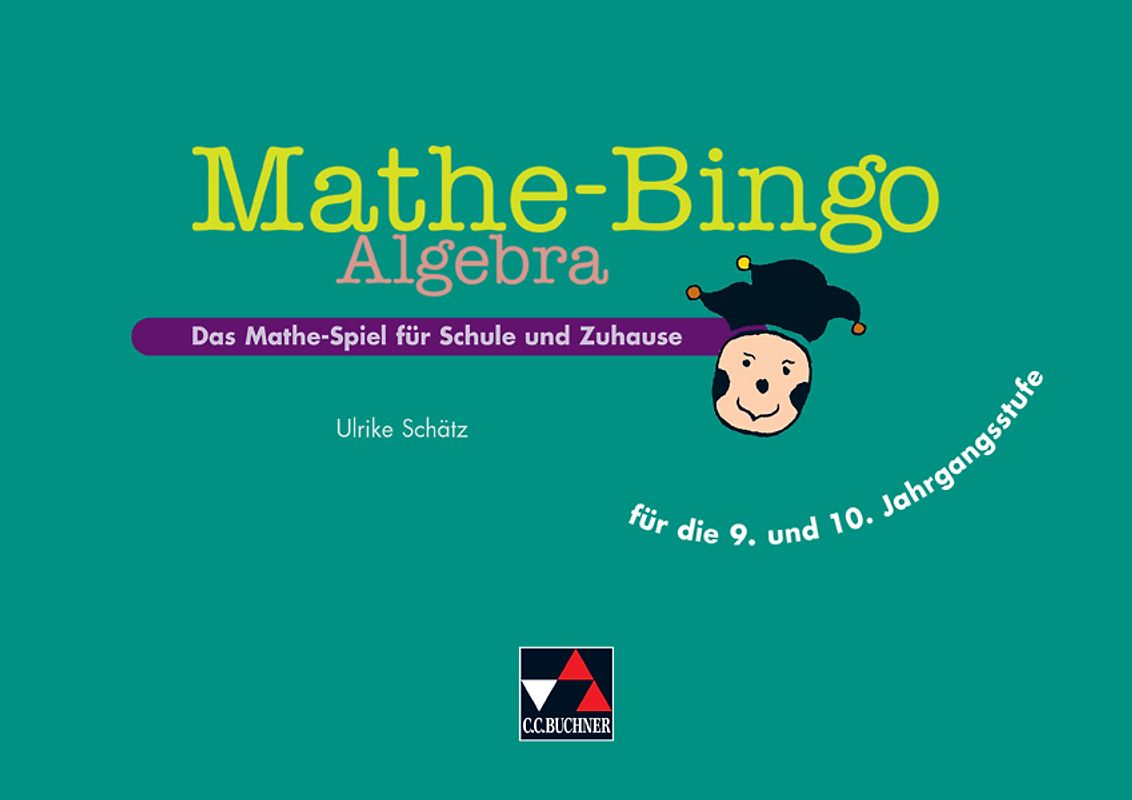 Mathe-Bingo. Das Mathe-Spiel für Schule und Zuhause / Algebra 9/10