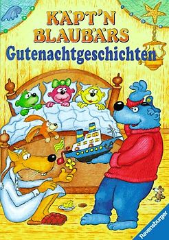 Käpt'n Blaubärs Gutenachtgeschichten. Mit neuer Rechtschreibung