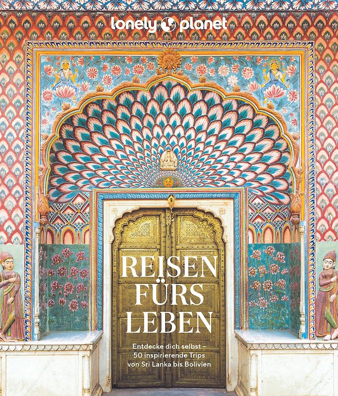 LONELY PLANET Bildband Reisen fürs Leben