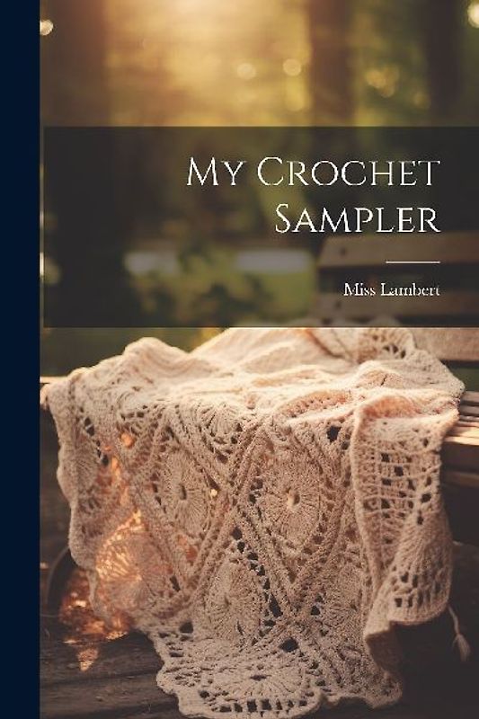My Crochet Sampler
