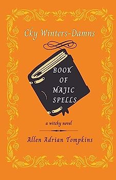 Book of Majic Spells (Cky Winters Damns, Band 1)