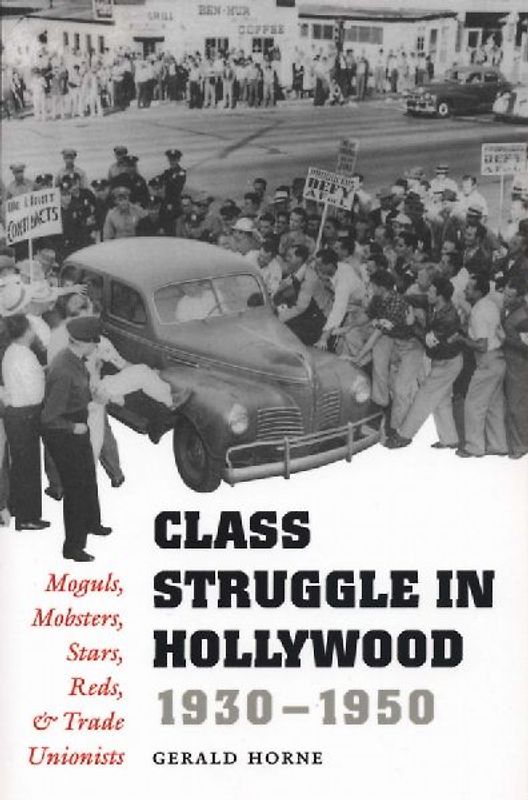 Class Struggle in Hollywood, 1930-1950