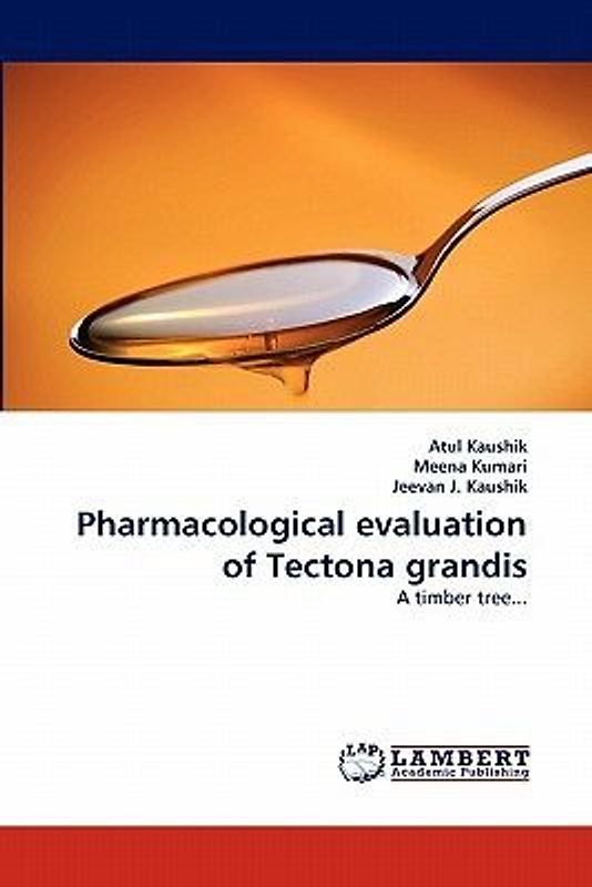 Pharmacological evaluation of Tectona grandis