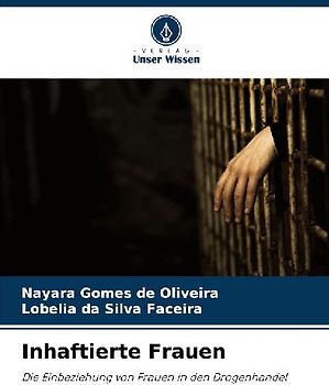 Inhaftierte Frauen