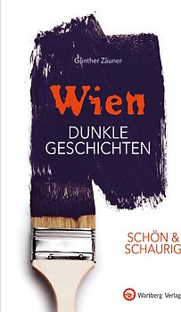 SCHÖN & SCHAURIG - Wien - Dunkle Geschichten