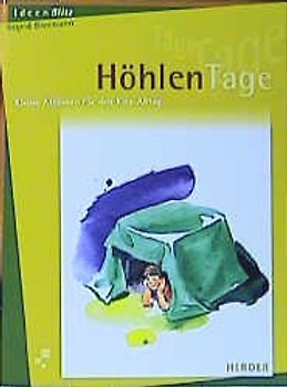 HöhlenTage. Kleine Aktionen für den Kita-Alltag