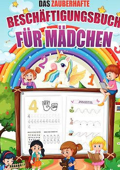 Das zauberhafte Beschäftigungsbuch für Mädchen