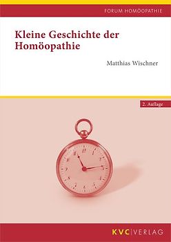 Kleine Geschichte der Homöopathie