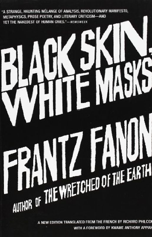 Black Skin, White Masks - Frantz Fanon