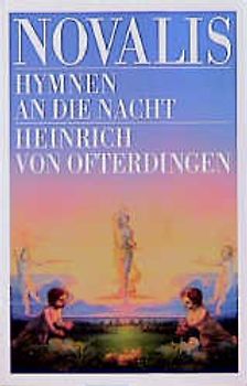 Hymnen an die Nacht. Heinrich von Ofterdingen