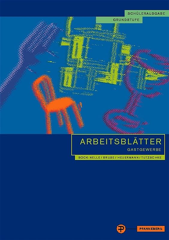 Arbeitsblätter Gastgewerbe Grundstufe - Lehrerausgabe