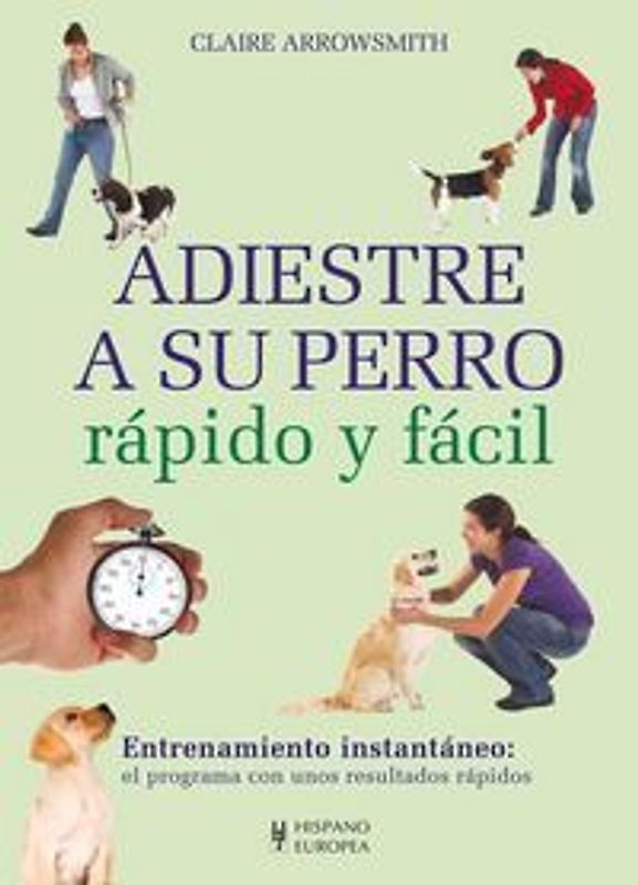 Adiestre a su perro rápido y fácil
