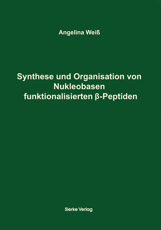 Synthese und Organisation von Nukleobasen funktionalisierten β-Peptiden