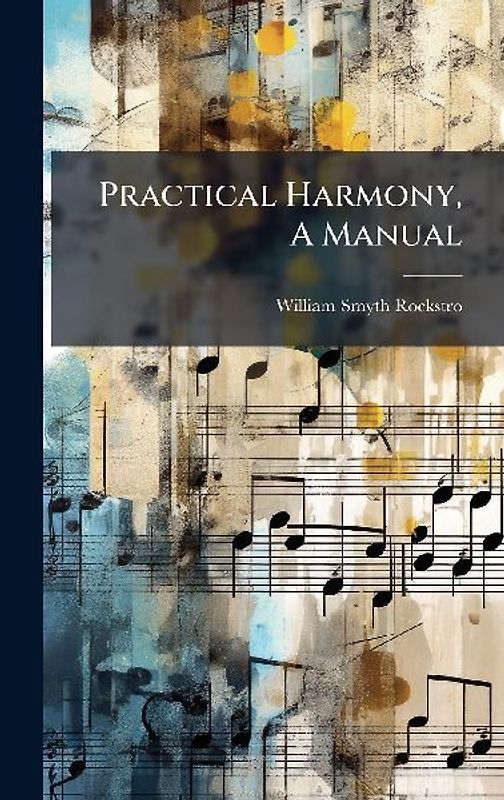 Practical Harmony, A Manual