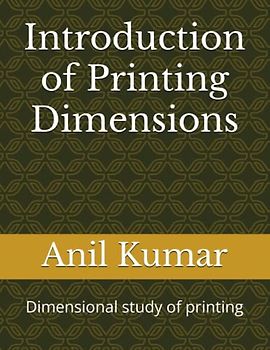 Introduction of Printing Dimensions: Dimensional study of printing