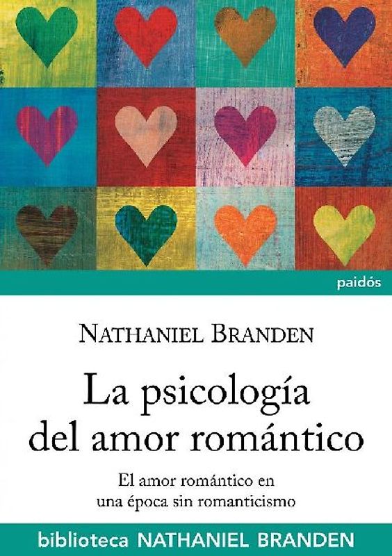 La psicología del amor romántico : el amor romántico en una época sin romanticismo