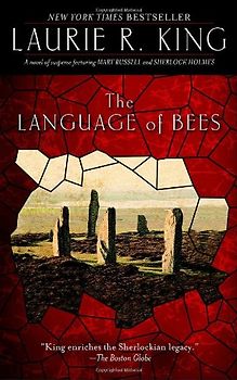 The Language of Bees: A novel of suspense featuring Mary Russell and Sherlock Holmes (Mary Russell Novels) - Laurie R. King