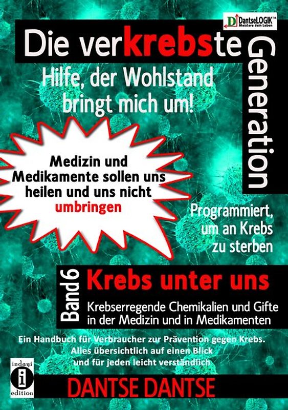 Die verKREBSte Generation - Hilfe, der Wohlstand bringt mich um! Band 5