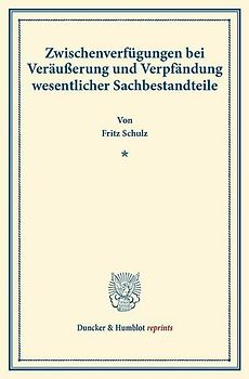 Zwischenverfügungen bei Veräußerung und Verpfändung wesentlicher Sachbestandteile.