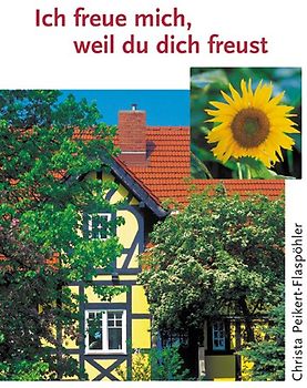 Ich freue mich, weil du dich freust