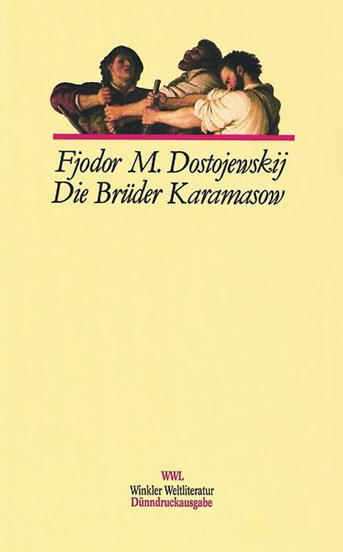 Die Brüder Karamasow / Die Brüder  Karamasow. Vollständige Ausgabe