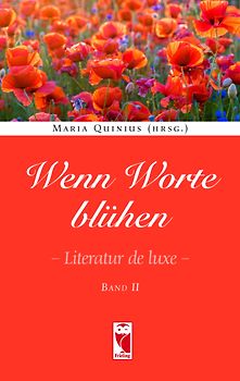 Wenn Worte blühen. Literatur de luxe. Band 2