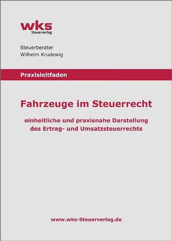 Praxisleitfaden Fahrzeuge im Steuerrecht