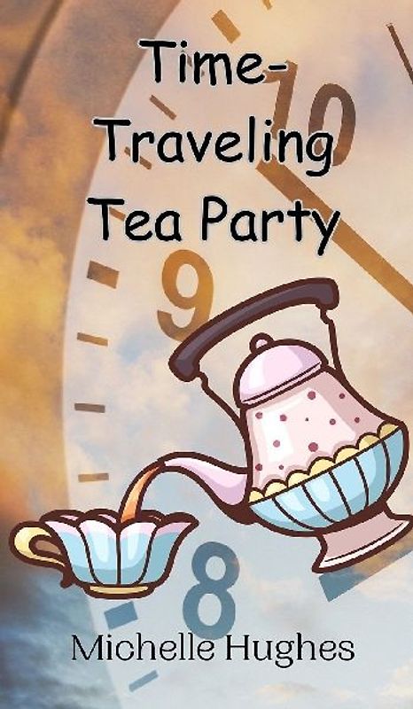 Time-Traveling Tea Party